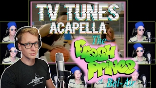 FRESH PRINCE OF BELAIR Theme  TV Tunes Acapella [upl. by Aical756]