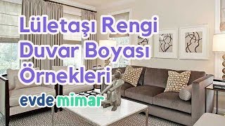 Lületaşı Duvar Boyası Rengi ve Dekorasyon Önerileri [upl. by Amabelle98]