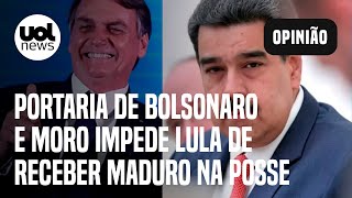 Posse de Lula Portaria de Bolsonaro e Moro impede presidente eleito de receber Nicolás Maduro [upl. by Sherard146]