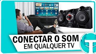 Como conectar o aparelho de SOM em qualquer TV [upl. by Petrie]