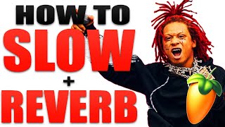 HOW TO SLOW AND REVERB FL Studio EASIEST WAY [upl. by Ainivad]