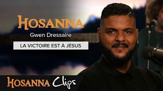 La victoire est à Jésus  Hosanna clips  Gwen Dressaire [upl. by Nuzzi]