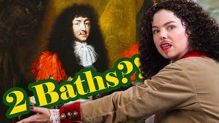 The Truth About Louis XIV amp His Unwashed 🍑 [upl. by Brechtel]