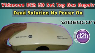 Videocon d2h Set Top Box Repair No Power On  Videocon d2h Set Top Box Power Supply Repair [upl. by Iror]