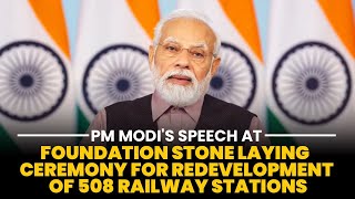 PM Modis speech at foundation stone laying ceremony for redevelopment of 508 railway stations [upl. by Alberto]