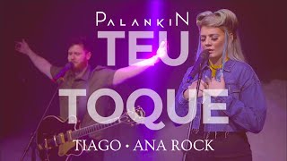 PALANKIN  TEU TOQUE CLIPE OFICIAL  Tiago amp Ana Rock [upl. by Nerraf]