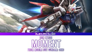 Mobile Suit Gundam SEED – Opening 2 Full 『 MOMENT 』Lyrics Romaji [upl. by Digdirb]