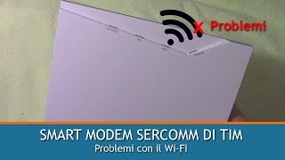 Problemi con il WiFi con smart modem Tim Sercomm [upl. by Aneleve]