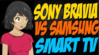 Sony Bravia vs Samsung Smart TV [upl. by Deadman]