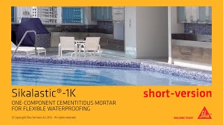 Sikalastic®1K Onecomponent cementitious Mortar for flexible Waterproofing shortversion [upl. by Dobrinsky783]