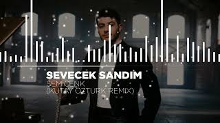 Semicenk  Sevecek Sandım  Kutay Öztürk Remix [upl. by Ecinom769]