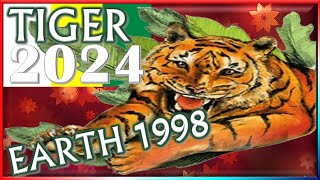 ✪ Tiger Horoscope 2024  Earth Tiger 1998  January 28 1998 to February 15 1999 [upl. by Adnylam]