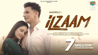 Ilzaam  Manraj ft Prince Narula amp Yuvika Chaudhary  Romaana  Bpraak  New Panjabi Song 2021 [upl. by Jemmy]