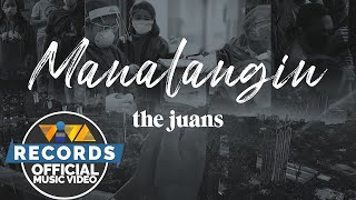 The Juans  Manalangin Official Music Video [upl. by Arondel]