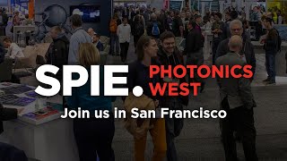 SPIE Photonics West [upl. by Cohl113]