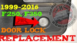 19992016 F250 F350 SUPER DUTY DOOR LOCK REPLACEMENT RoadHardRoadhouse [upl. by Whiffen]