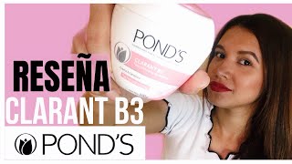 RESEÑA PONDS CLARANT B3 CREMA ACLARADORA  KEM ALDANA [upl. by Ahkihs]