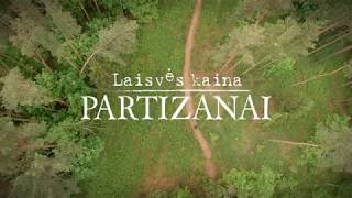 „Laisvės kaina Partizanai“ Jau greitai per LRT [upl. by Meehsar194]