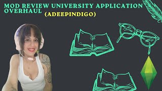 MOD REVIEW University Application Overhaul  Los Sims 4 ADEEPINDIGO [upl. by Freedman]