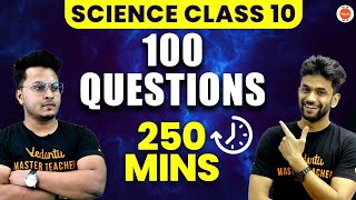 100 Questions in 250 mins  Science CBSE Class 10 by Abhishek Sir amp Amrit Sir Vedantu910 [upl. by Nysila732]