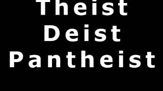 Theism Deism Pantheism Atheism [upl. by Moshell]