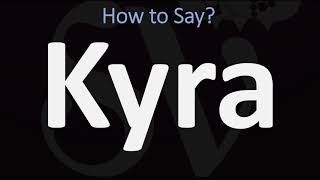 How to Pronounce Kyra CORRECTLY [upl. by Aiderfla]