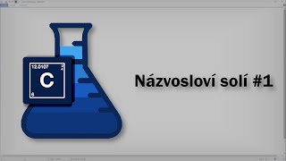 Chemie  Názvosloví solí 1 [upl. by Annasiul770]