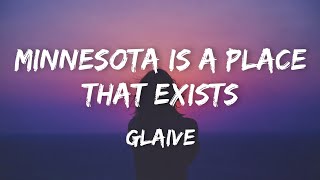 Glaive  Minnesota is a place that exists lyrics [upl. by Northrup]