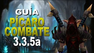 Guía pícaro combate PVE  Wow Aura 335a  Gyrotecnia [upl. by Alhan433]