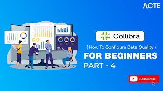 Collibra  How to Configure Data Quality with Collibra  Part  4 [upl. by Ecidnak]