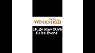 Wenonah Mega Sale May 2024 [upl. by Haelat]