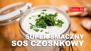 SOS CZOSNKOWY  SUPER SMACZNY PRZEPIS [upl. by Hilaria]