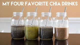 My Four Favorite Chia Drinks [upl. by Eninahs]