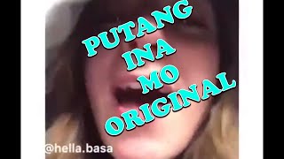 Putang ina mo song original [upl. by Freddie816]