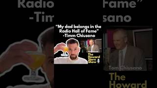 Timm Chiusano says his dad belongs in the Radio Hall Of Fame after working with Howard Stern [upl. by Ridglee]