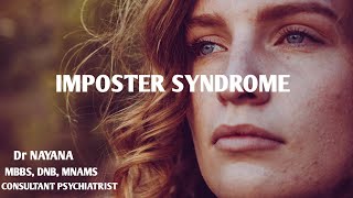 IMPOSTER SYNDROME  MALAYALAM  DR NAYANA  PSYCHIATRIST [upl. by Claiborne]