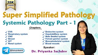 Super Simplified Pathology by Dr Priyanka Sachdev  Systemic Pathology [upl. by Neahs]