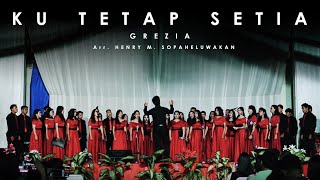 Ku Tetap Setia  Grezia SATB  Symphony Miracle Singers [upl. by Dymoke]