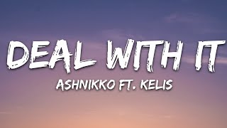 Ashnikko  Deal With It Lyrics feat Kelis [upl. by Zaslow]