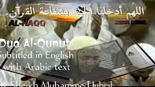 Dua AlQunut with English Subtitle and Arabic text by sheikh Muhammed Jubril [upl. by Kcirrej]