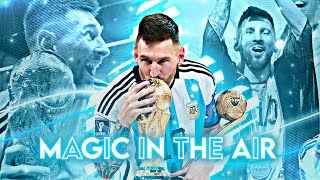 Magic In The Air  Messi The GOAT  EDIT  Argentina Tribute 🇦🇷✨  Alight Motion [upl. by Paradies]