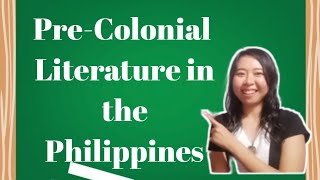 PreColonial Literature in the Philippines [upl. by Lenra]