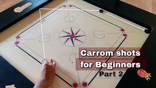 Carrom shots for Beginners  Basic carrom shots  Part 2 [upl. by Aphra]