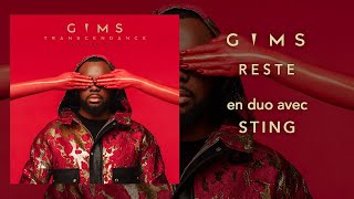 GIMS  Reste en duo avec Sting Audio Officiel [upl. by Eednahs]