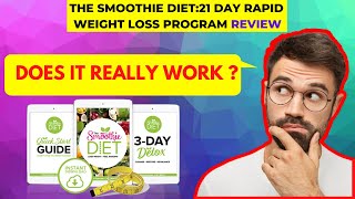 Smoothie Diet 21Day Review 2023 Rapid Weight Loss Program  Did You Know [upl. by Enimsaj]