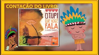 O tupi que você fala  contação de história 🗣📖 [upl. by Bega968]