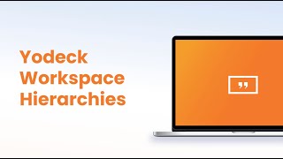 Yodeck Workspace Hierarchies [upl. by Wally]