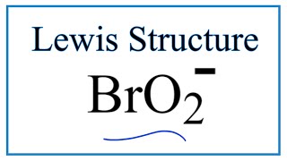 How to Draw the Lewis Dot Structure for BrO2 [upl. by Jervis336]