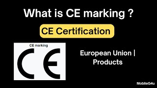 What is CE marking  CE Certification  EU  European Union  Products [upl. by Ynavoeg901]