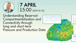 Nafta Webinars  Understanding Reservoir Compartmentalization and Connectivity [upl. by Whitford]